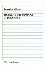 Ricerche sui romani di Jordanes