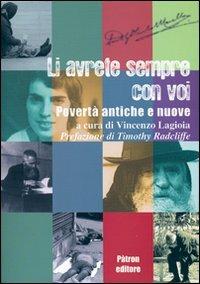 Li avrete sempre con voi. Povertà antiche e nuove - copertina