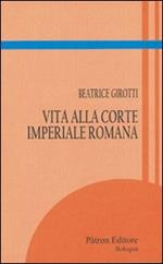 Vita alla corte imperiale romana