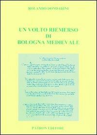 Un volto riemerso di Bologna medievale - Rolando Dondarini - copertina