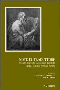 Note di traduttore. Sofocle, Euripide, Aristofane, Tucidide, Plauto, Catullo, Virgilio, Nonno - copertina