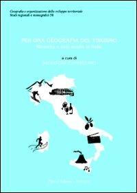 Per una geografia del turismo. Ricerche e casi studio in Italia - copertina