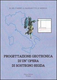 Progettazione geotecnica di un'opera di sostegno rigida - Marco Del Fabbro,Alberto Massarutto,Roberto Meriggi - copertina