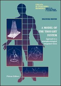 A model of the thought system. Approach to a neurophysiological integrated vision - Emanuele Biondi - copertina