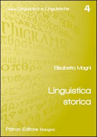Linguistica storica - Elisabetta Magni - copertina