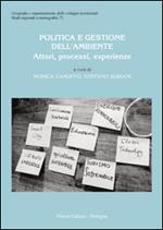 Politica e gestione dell'ambiente. Attori, processi, esperienze