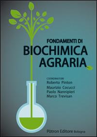 Fondamenti di biochimica agraria - Roberto Pinton,Maurizio Cocucci,Paolo Nannipieri - copertina