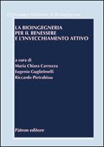 La bioingegneria per il benessere e l'invecchiamento attivo