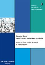 Renato Serra nella cultura italiana ed europea