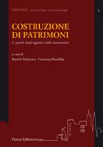 Costruzione di patrimonio. Le parole degli oggetti e delle convenzioni