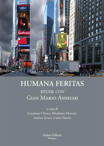 Humana feritas. Studi «con» Gian Mario Anselmi - copertina
