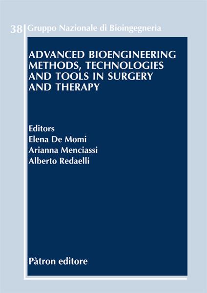 Advanced bioengineering methods, technologies and tools in surgery and therapy - copertina