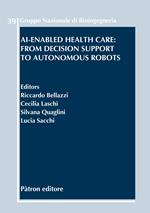 AI-enabled health care: from decision support to autonomous robots