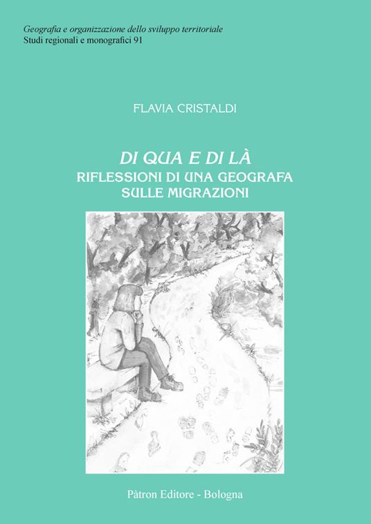 Di qua e di là. Riflessioni di una geografia sulle migrazioni - Flavia Cristaldi - copertina