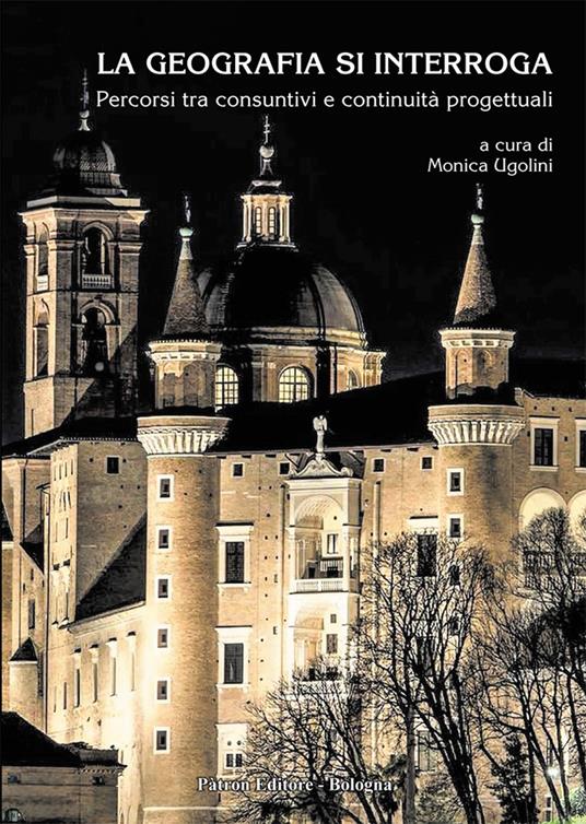 La geografia si interroga. Percorsi tra consuntivi e continuità progettuali - Monica Ugolini - copertina