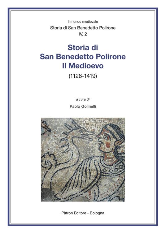 Storia di San Benedetto Polirone. Il Medioevo (1126-1419) - copertina
