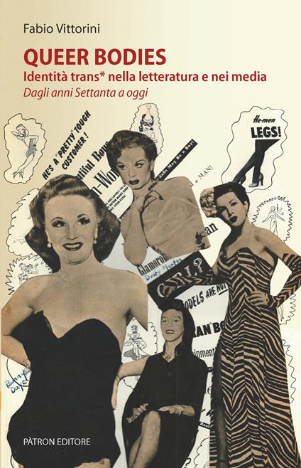 Queer bodies. Identità trans* nella letteratura e nei media. Dagli anni Settanta a oggi - Fabio Vittorini - copertina