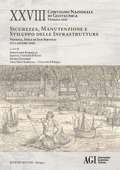 Ventottesimo Convegno nazionale di geotecnica (Venezia 2025). Sicurezza, manutenzione e sviluppo delle infrastrutture - copertina