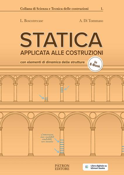 Statica applicata alle costruzioni. Con elementi di dinamica delle strutture - Luciano Boscotrecase,Angelo Di Tommaso - copertina