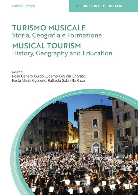 Turismo musicale. Vol. 1: Storia, geografia e formazione. Ediz. italiana e inglese - copertina