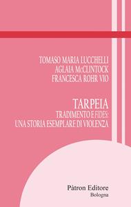 Tarpeia. Tradimento e fides: una storia esemplare di violenza