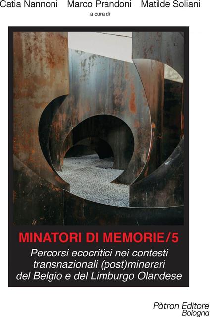 Minatori di memorie. Vol. 5 - Catia Nannoni,Marco Prandoni,Matilde Soliani - ebook