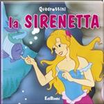 La Sirenetta. Ediz. illustrata
