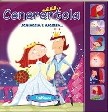 Cenerentola. Ascolta le fiabe. Ediz. illustrata - copertina
