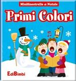 I primi colori. Ediz. illustrata