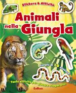 Animali nella giungla. Con adesivi