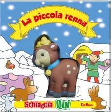 La piccola renna. Schiaccia qui. Ediz. illustrata - copertina