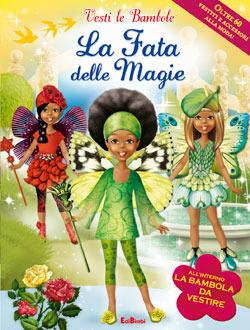 La fata delle magie. Con gadget - copertina