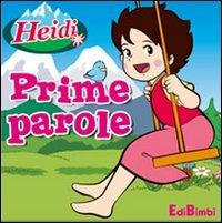 Prime parole. Heidi - 4