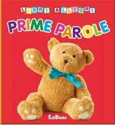 Prime parole. Libri allegri. Ediz. illustrata - copertina