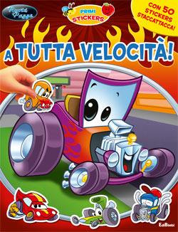 A tutta velocità! Con adesivi. Ediz. illustrata - copertina
