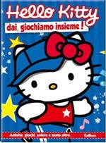 Dai, giochiamo insieme. Hello Kitty