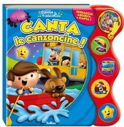 Canta le canzoncine! Canta e ascolta. Ediz. illustrata - copertina