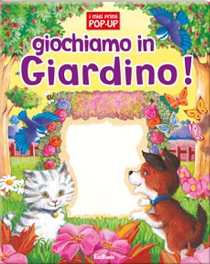 Giochiamo in giardino. Ediz. illustrata - copertina