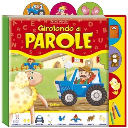 Prime parole. Girotondo di parole. Ediz. illustrata - copertina