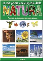 La mia prima enciclopedia della natura