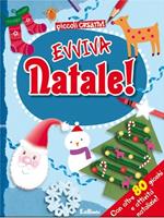 Evviva Natale! Con 80 giochi. Ediz. illustrata