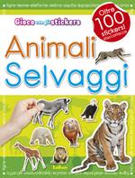 Animali selvaggi. Con adesivi