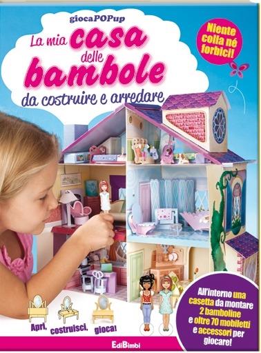 La mia casa delle bambole da costruire e arredare. Libro pop-up. Con gadget - copertina