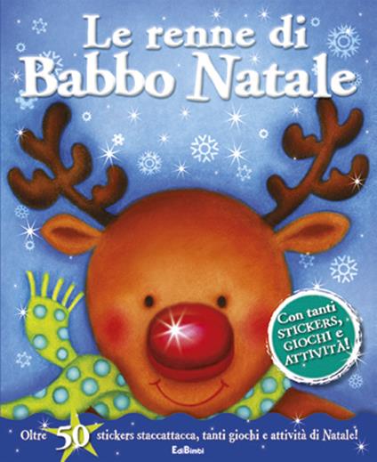 Le renne di Babbo Natale. Con adesivi - copertina