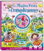 La magica festa di compleanno. Cerca & trova. Con gadget
