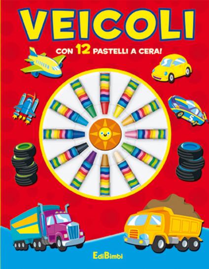 Veicoli. Colora e crea. Ediz. illustrata. Con gadget - copertina