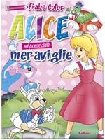 Alice nel paese delle meraviglie. Fiabe color