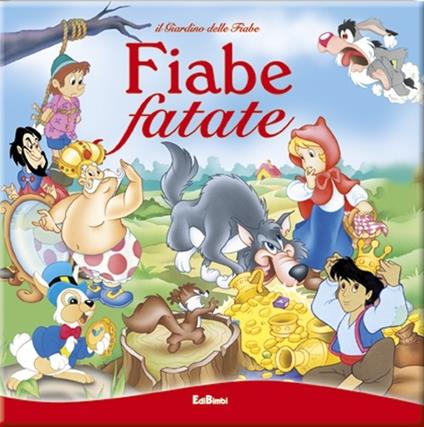 Fiabe fatate. Il giardino delle fiabe - copertina