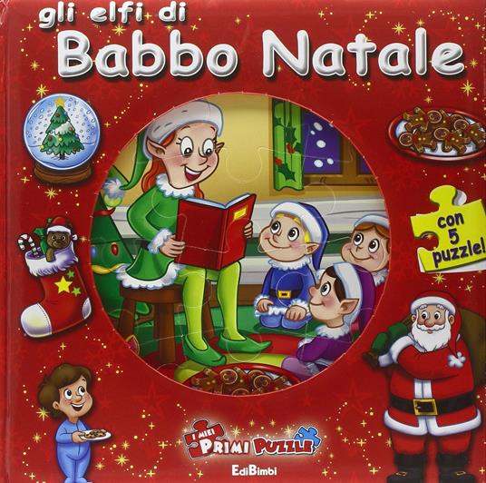 Gli elfi di Babbo Natale. Con 5 puzzle - copertina