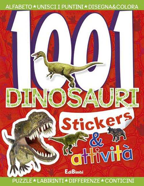 1001 dinosauri. Stickers e fantasia. Vol. 2 - copertina